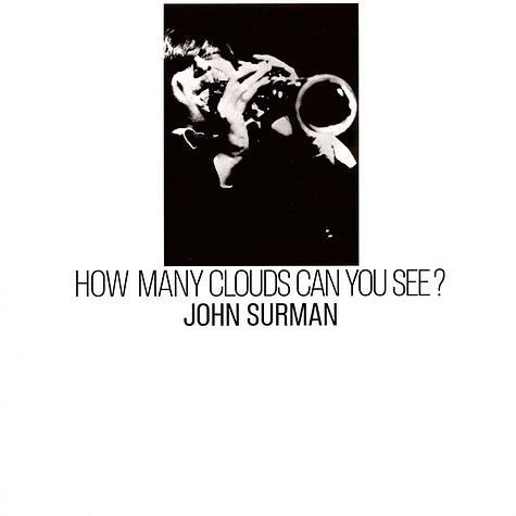 John Surman - How Many Clouds Can You See? – Numusi