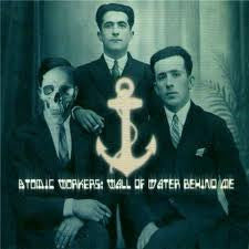 Atomic Workers - Wall Of Water Behind Me – Numusi