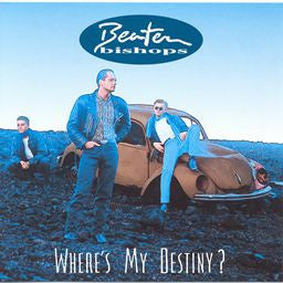 Cover of the Beaten Bishops - Where's My Destiny? CD