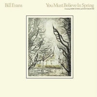 Cover of the Bill Evans - You Must Believe In Spring LP