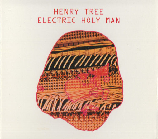 Cover of the Henry Tree - Electric Holy Man CD