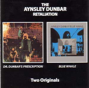 Cover of the The Aynsley Dunbar Retaliation - Doctor Dunbar's Prescription / Blue Whale CD