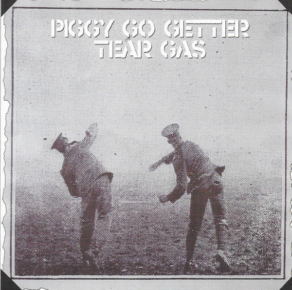 Cover of the Tear Gas - Piggy Go Getter CD