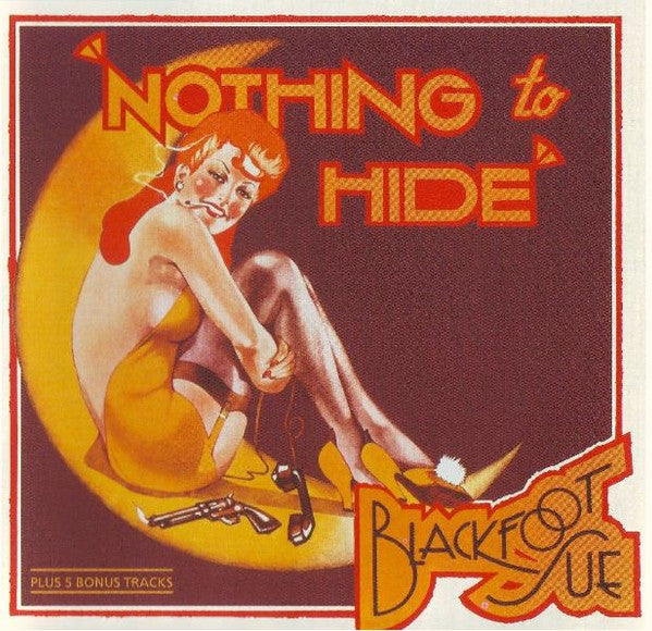 Cover of the Blackfoot Sue - Nothing To Hide CD