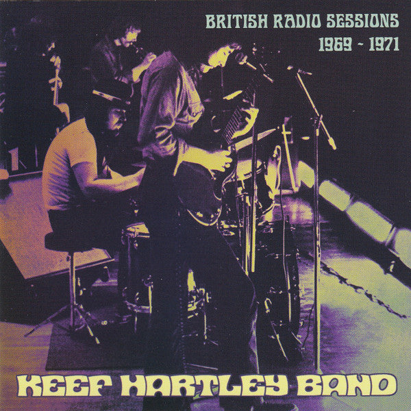 Cover of the The Keef Hartley Band - British Radio Sessions 1969 - 1971 CD