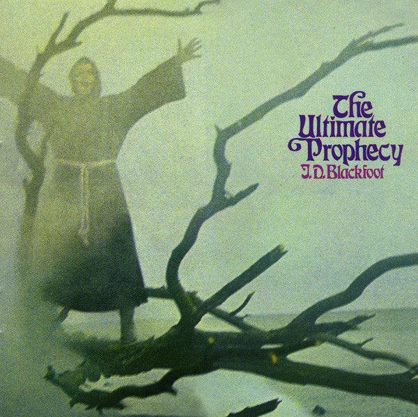 Cover of the J. D. Blackfoot - The Ultimate Prophecy CD