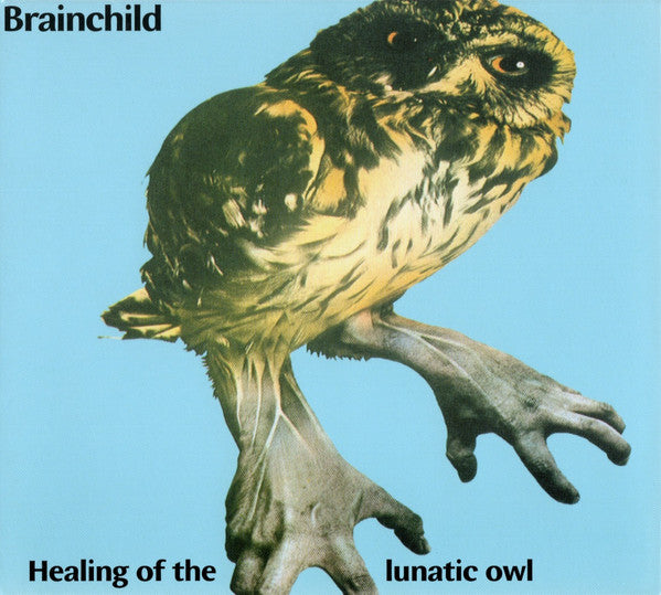 Cover of the Brainchild  - Healing Of The Lunatic Owl CD