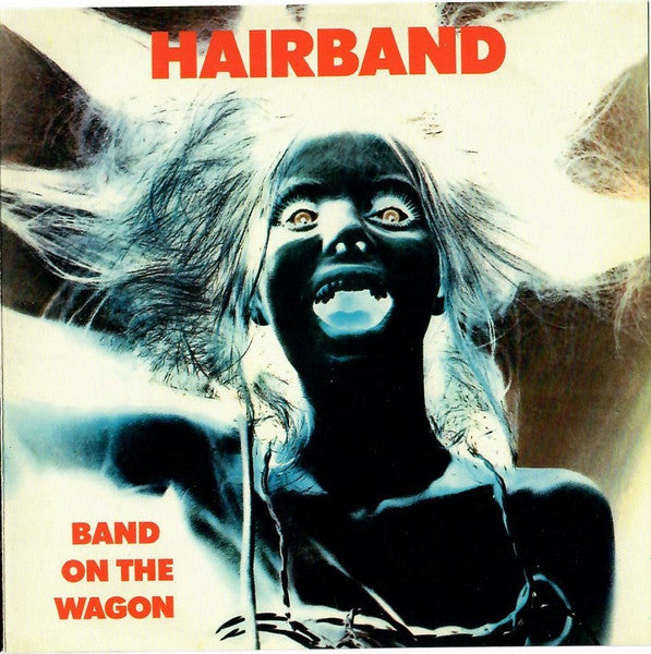 Cover of the Hairband - Band On The Wagon CD