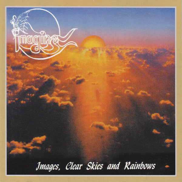 Cover of the Imagine  - Images, Clear Skies And Rainbows CD