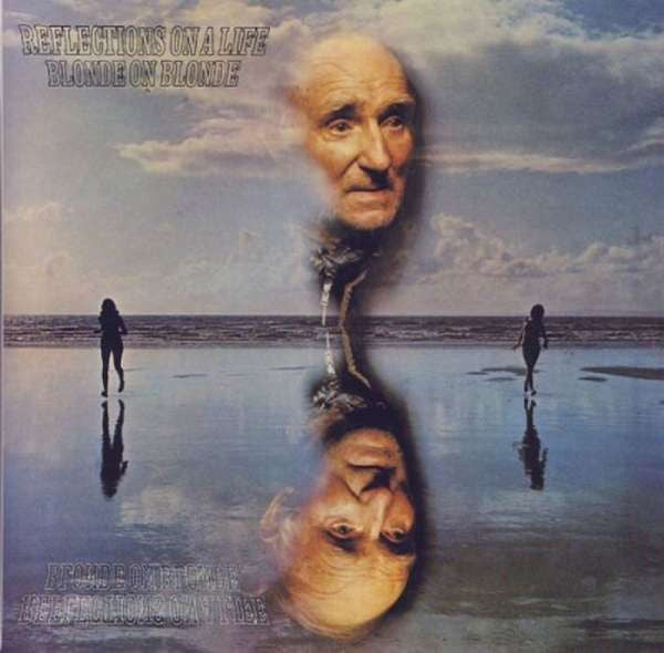 Cover of the Blonde On Blonde  - Reflections On A Life CD