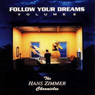 Cover of the Hans Zimmer - Follow Your Dreams: Volume 2 CD