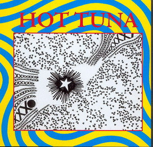 Cover of the Hot Tuna - First Pull Up, Then Pull Down CD