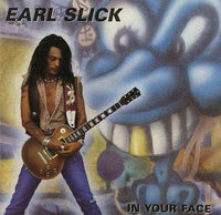 Cover of the Earl Slick - In Your Face CD