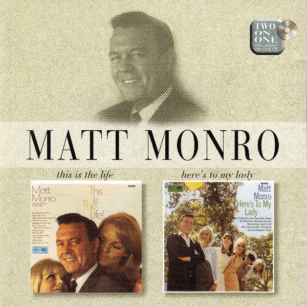 Cover of the Matt Monro - This Is The Life / Here's To My Lady CD