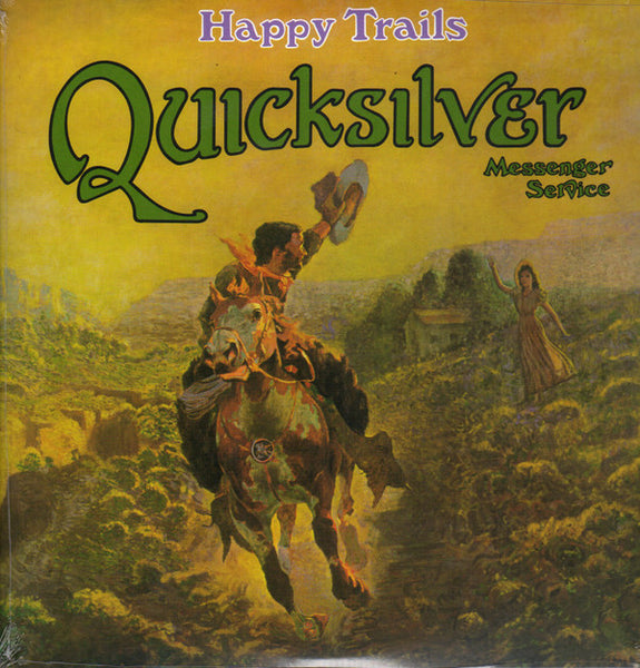 Cover of the Quicksilver Messenger Service - Happy Trails LP