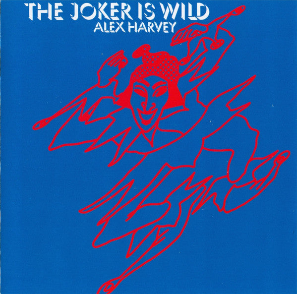 Cover of the Alex Harvey - The Joker Is Wild CD