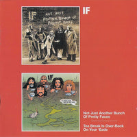 Cover of the IF  - Not Just Another Bunch Of Pretty Faces / Tea Break Is Over-Back On Your 'Eads CD
