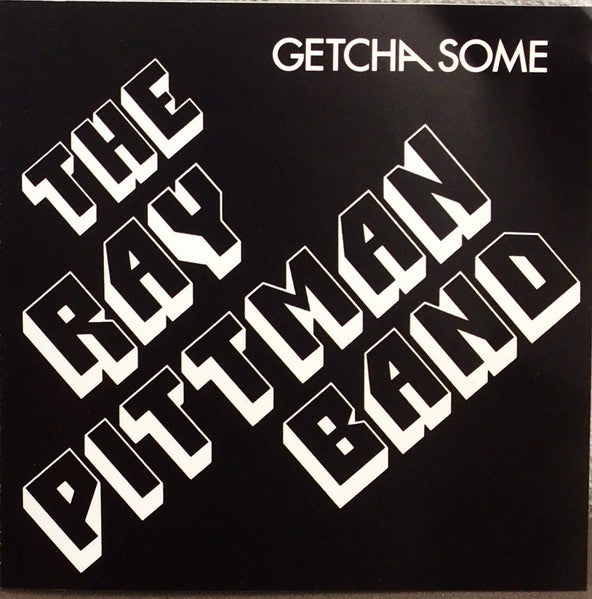 The Ray Pittman Band - Getcha Some