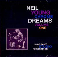 Cover of the Neil Young - Chrome Dreams Volume One CD