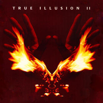 Cover of the True Illusion  - True Illusion II CD