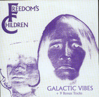 Album Cover of Freedom's Children - Galactic Vibes + 9 Bonus (from ""Battle Hymn..."")