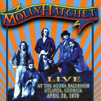 Album Cover of Molly Hatchet - Live At The Agora Ballroom Atlanta, Georgia April 20, 1979