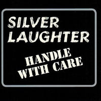 Album Cover of Silver Laughter - Handle With Care (Vinyl Reissue)