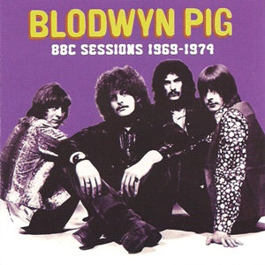 Album Cover of Blodwyn Pig - BBC Sessions 1969-1974