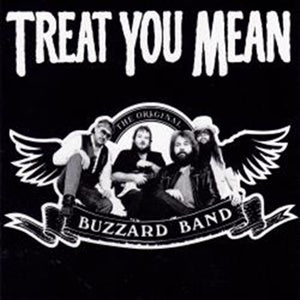 Album Cover of Buzzard Band - Treat You Mean