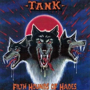 Album Cover of Tank - Filth Hounds Of Hades + Bonustracks