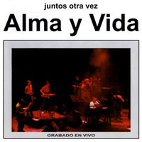 Album Cover of Alma Y Vida - Juntos Otra Vez