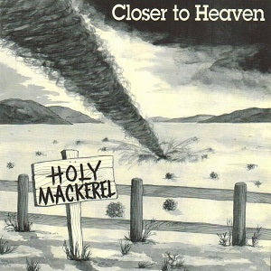 Album Cover of Holy Mackerel - Closer To Heaven