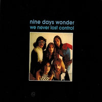Album Cover of Nine Days Wonder - We Never Lost Control