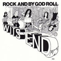 Album Cover of Wits End - Rock And By God Roll ('79 Hard Rock)