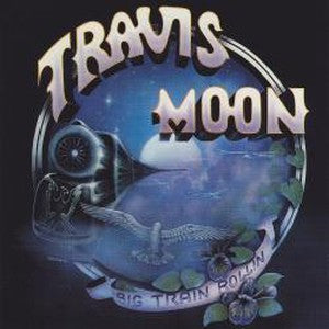 Album Cover of Travis Moon - Big Train Rollin ('82 Southern Rock)