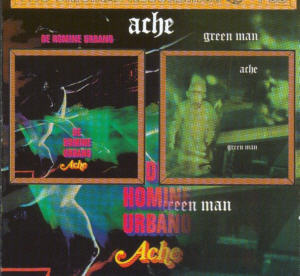 Album Cover of Ache - De Homine Urbano+Green Man  (2 on 1 CD)