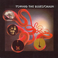 Album Cover of Chain - Toward The Blues + Bonus