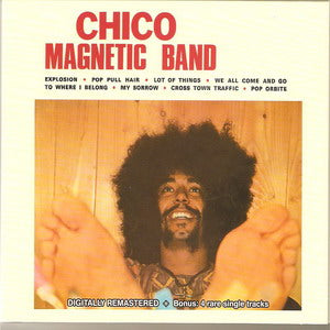 Album Cover of Chico Magnetic Band - Chico Magnetic Band + 4 Rare Single Tracks