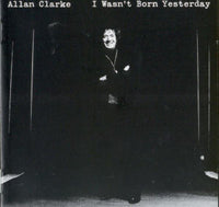 Album Cover of Clarke,Allan - I Wasn't Born Yesterday