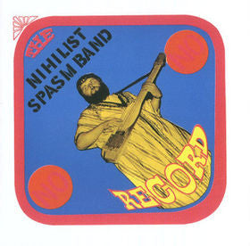 Cover of the The Nihilist Spasm Band - No Record DIGI