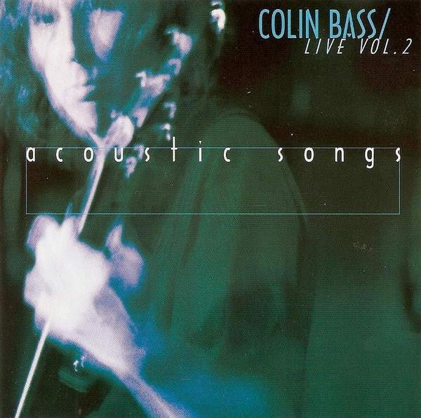 Cover of the Colin Bass - Live Vol. 2 - Acoustic Songs CD