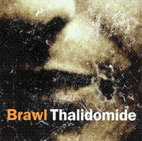 Cover of the Brawl - Thalidomide CD