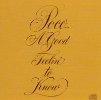 Cover of the Poco  - A Good Feelin' To Know CD