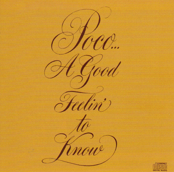 Cover of the Poco  - A Good Feelin' To Know CD