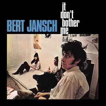 Cover of the Bert Jansch - It Don't Bother Me LP