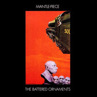 Cover of the The Battered Ornaments - Mantle-Piece LP