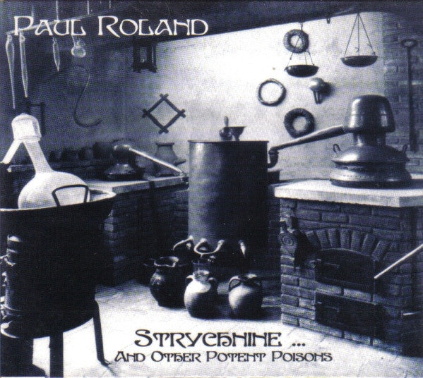 Cover of the Paul Roland - Strychnine... And Other Potent Poisons DIGI