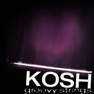 Cover of the Kosh  - Groovy Strings CD