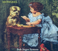 Cover of the Bob Seger System - Mongrel CD