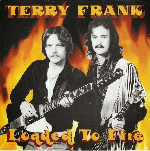 Cover of the Terry Frank - Loaded To Fire CD